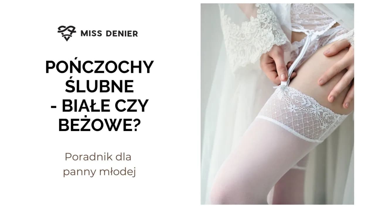 Jaki kolor rajstop do sukni ślubnej, aby uniknąć modowej wpadki?